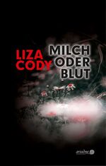 ISBN 9783867542531: Milch oder Blut