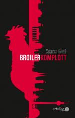 ISBN 9783867542807: Broilerkomplott