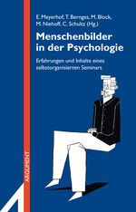 ISBN 9783867543163: Menschenbilder in der Psychologie - Erfahrungen und Inhalte eines selbstorganisierten Seminars