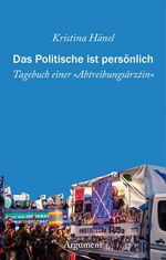 ISBN 9783867545136: Das Politische ist persönlich: Tagebuch einer »Abtreibungsärztin«