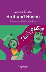 ISBN 9783867545143: Brot und Rosen – Geschlecht und Klasse im Kapitalismus