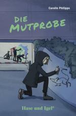 Carolin Philipps: Die Mutprobe. Schulaus Carolin Philipps: Die Mutprobe. Schulaus
