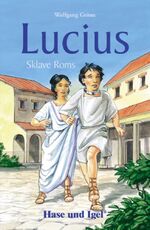 ISBN 9783867600699: Lucius, Sklave Roms - Schulausgabe