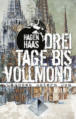 ISBN 9783867622875: Drei Tage bis Vollmond - Dämonen unterm Dom