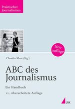 ISBN 9783867640480: ABC des Journalismus - Ein Handbuch