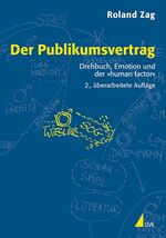 ISBN 9783867642507: Der Publikumsvertrag - Drehbuch, Emotion und der »human factor« - Praxis Film 64