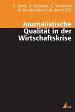 ISBN 9783867642682: Journalistische Qualität in der Wirtschaftskrise