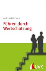 ISBN 9783867646314: Führen durch Wertschätzung – Personalführung konkret