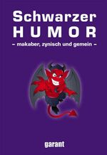 ISBN 9783867662529: Schwarzer Humor : makaber, zynisch und gemein. [Ill.: Roger Schmidt]