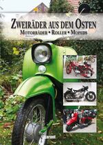 ISBN 9783867662949: Zweiräder aus dem Osten . Motorräder - Roller - Mofas