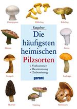 ISBN 9783867663793: Die häufigsten heimischen Pilzsorten