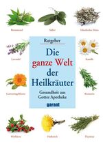 ISBN 9783867665643: Die ganze Welt der Heilkräuter