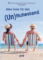 ISBN 9783867665674: Alles Gute für den (Un)ruhestand - den Lebensabend genießen!