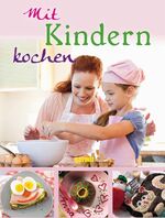 Mit Kindern Kochen