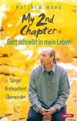 ISBN 9783867731492: My 2nd Chapter - Gott schreibt in mein Leben