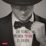 ISBN 9783867732406: Die Kunst, meinen Mann zu lieben