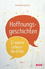 ISBN 9783867733090: Hoffnungsgeschichten (Band 2) – 22 wahre Lebensberichte