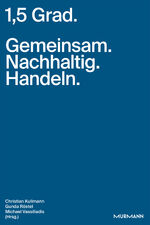 ISBN 9783867747424: 1,5 Grad. Gemeinsam. Nachhaltig. Handeln.