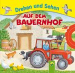 ISBN 9783867750462: Drehen und Sehen - Auf dem Bauernhof