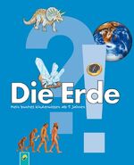 ISBN 9783867752992: Die Erde – Mein buntes Kinderwissen ab 5 Jahren