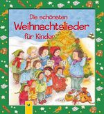 ISBN 9783867756037: Die schönsten Weihnachtslieder für Kinder