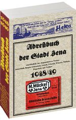 Adreßbuch der Stadt Jena 1948/49 - einschließlich der eingemeindeten Vororte Ammerbach, Burgau, Lichtenhain, Lobeda, Löbstedt, Winzerla, Wöllnitz, Ziegenhain und Zwätzen