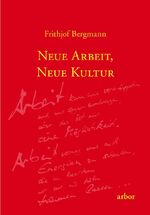 ISBN 9783867812085: Neue Arbeit, neue Kultur