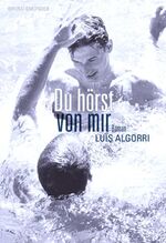 ISBN 9783867871815: Du hörst von mir / Roman / Luis Algorri / Buch / 172 S. / Deutsch / 2011 / Männerschwarm Skript Verlag GmbH / EAN 9783867871815