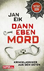 ISBN 9783867894296: Dann eben Mord