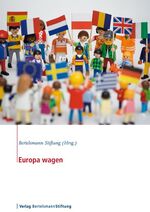 ISBN 9783867930840: Europa wagen - Mit Beiträgen von Joschka Fischer, Wolfgang Schüssel und Guy Verhofstadt