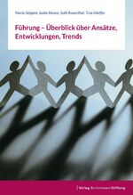 ISBN 9783867933223: Führung - Überblick über Ansätze, Entwicklungen, Trends - Bertelsmann Stiftung Leadership Series