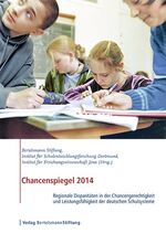 ISBN 9783867935852: Chancenspiegel 2014 . Regionale Disparitäten in der Chancengerechtigkeit und Leistungsfähigkeit der deutschen Schulsysteme