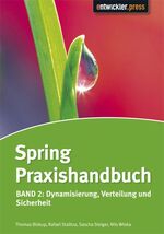 ISBN 9783868020229: Spring Praxishandbuch - Band 2: Dynamisierung, Verteilung und Sicherheit