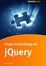 ISBN 9783868020526: Plugin-Entwicklung mit jQuery