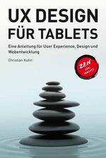 ISBN 9783868020878: UX Design für Tablets - Eine Anleitung für User Experience, Design und Webentwicklung