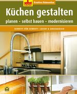 ISBN 9783868032253: Küchen gestalten - Planen, selbst bauen, modernisieren (Selbst ist der Mann)