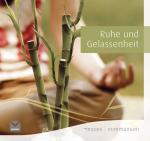 ISBN 9783868032796: Ruhe und Gelassenheit