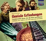 ISBN 9783868040494: Geniale Erfindungen - faszinierende Ideen, die die Welt veränderten ; Buchdruck, Auto, Glühbirne und andere spannende Geistesblitze ; für Kinder ab 10 Jahren