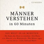 CD WISSEN - Männer verstehen in 60 Minuten - 1 CD