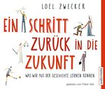 ISBN 9783868043303: Ein Schritt zurück in die Zukunft, 6 Audio-CDs