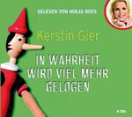 ISBN 9783868046045: In Wahrheit wird viel mehr gelogen