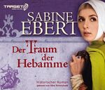 ISBN 9783868046427: Der Traum der Hebamme - 6 CDs