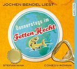 ISBN 9783868047431: Donnerstag im fetten Hecht (Leser: Jochen Brendel)