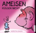 ISBN 9783868048711: Ameisen küssen nicht