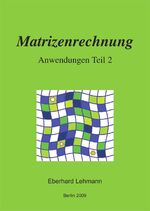 ISBN 9783868054255: Matrizenrechnung – Anwendungen Teil 2