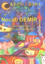 ISBN 9783868061963: Kecili Baba - Acht türkische Sagen für Kinder in zwei Sprachen