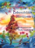 Ingrid Rathje-Kohn: Lebensbilder - Horiz Ingrid Rathje-Kohn: Lebensbilder - Horiz