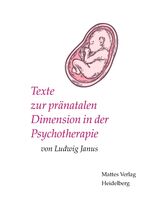 ISBN 9783868091601: Texte zur pränatalen Dimension in der Psychotherapie