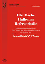 ISBN 9783868155662: Oberfläche - Hallraum - Referenzhölle: Postdramatische Diskurse um Text, Theater und zeitgenössische Ästhetik am Beispiel von Rainald Goetz' "Jeff Koons".