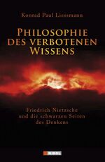 ISBN 9783868200034: Philosophie des verbotenen Wissens - Friedrich Nietzsche und die schwarzen Seiten des Denkens